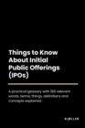 Image for Things to Know About Initial Public Offerings (IPOs)