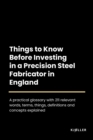 Image for Things to Know Before Investing in a Precision Steel Fabricator in England
