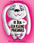 Image for Ik Ben Een Kleine Paashaas