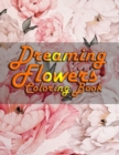 Image for Dreaming Flowers Coloring Book