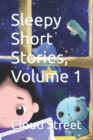 Image for Sleepy Short Stories, Volume 1