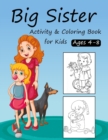 Image for Big Sister Activity and Coloring Book for Kids Ages 4-8