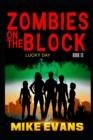 Image for Zombies on The Block : Lucky Day: A Zombie Survival Thriller (Zombies on The Block Book 13)