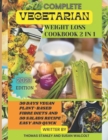 Image for Complete Vegetarian Weight Loss Cookbook 2 in 1