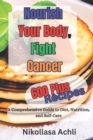 Image for Nourish Your Body, Fight Cancer