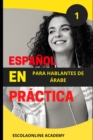 Image for Espanol en practica 1 : para hablantes de arabe