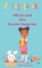 Image for Olivia and The Easter Surprise