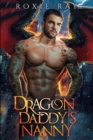 Image for Dragon Daddy&#39;s Nanny : A Single Dad Shifter Romance