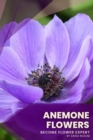 Image for Anemone Flowers : Become flower expert