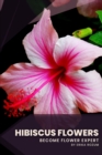 Image for Hibiscus Flowers : Become flower expert