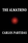 Image for The Almatrino : The Energy That Formed the Universe