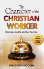 Image for The Character of the Christian Worker : Homilies on the Spirit of Service