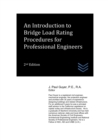 Image for An Introduction to Bridge Load Rating Procedures for Professional Engineers