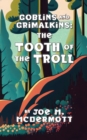 Image for Goblins and Grimalkin : the Tooth of the Troll
