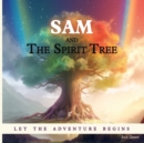 Image for Sam and the Spirit Tree
