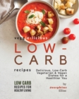 Image for Veggie-Licious Low-Carb Recipes