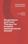 Image for Acupressure and Food Therapy for Invasive meningococcal disease