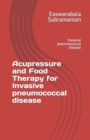 Image for Acupressure and Food Therapy for Invasive pneumococcal disease