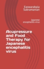 Image for Acupressure and Food Therapy for Japanese encephalitis virus