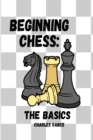 Image for Beginning Chess : The Basics