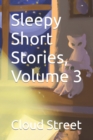 Image for Sleepy Short Stories, Volume 3