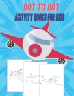 Image for Dot To Dot Acitvity Books For Kids
