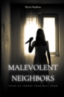 Image for Malevolent Neighbors