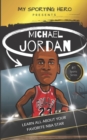 Image for My Sporting Hero : Michael Jordan: Learn all about your favorite NBA star