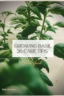 Image for Growing Basil 26 Care Tips : Plant Guide