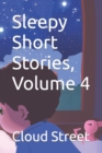Image for Sleepy Short Stories, Volume 4