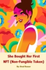 Image for She Bought Her First NFT (Non-Fungible Token)