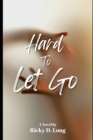Image for Hard To Let Go
