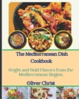 Image for The Mediterranean Dish Cookbook