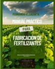 Image for Manual Practico Para Fabricacion de Fertilizantes Vol .II : Soluciones Nitrogenadas