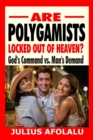 Image for Are Polygamists Locked Out of Heaven?