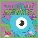 Image for Tinker The Little Stinker