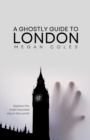 Image for A Ghostly Guide To London