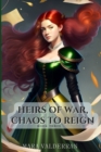 Image for Heirs of War, Chaos to Reign