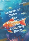 Image for Splash of Color : An Aquarium Fish Coloring Book