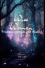 Image for Wild Women : Tradition, Ritual and Healing