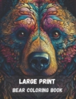 Image for Large print bear coloring book for adults
