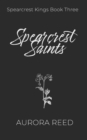 Image for Spearcrest Saints : An Academic Rivals to Lovers Romance