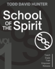 Image for School of the Spirit : Volume 1