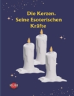 Image for Die Kerzen. Seine Esoterischen Krafte