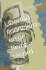 Image for Libertad financiera en un tiempo record
