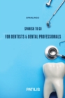 Image for SPANLINGO SPANISH TO GO For Dentists &amp; Dental Professionals