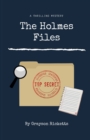 Image for The Holmes Files : A Thrilling Mystery