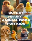 Image for Cutest Baby Animal Book for Kids