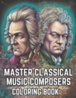 Image for Master Classical Music Composers Coloring Book