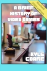 Image for A Brief History of Video Games